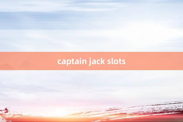 captain jack slots