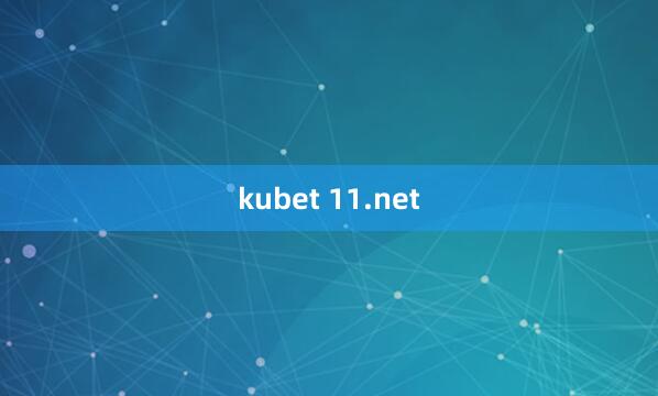 kubet 11.net